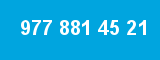 977 881 45 21